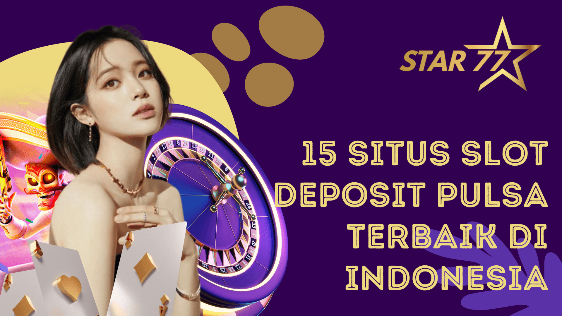 15 situs slot deposit pulsa terbaik di indonesia